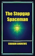 Cover: The Stopgap Spaceman - FeedARead.com