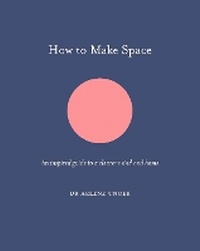 Enlarge image Cover: How to Make Space - White Lion Publishing