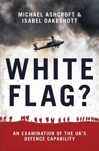 Enlarge image Cover: White Flag? - Biteback Publishing