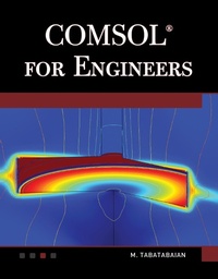 Enlarge image Cover: COMSOL for Engineers - Mercury Learning & Information