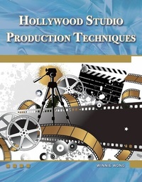 Abbildung von: Hollywood Studio Production Techniques - Mercury Learning & Information