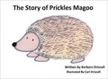 Cover: The Story of Prickles Magoo - Prickles Books