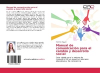 Abbildung von: Manual de comunicacion para el cambio y desarrollo social - Editorial Academica Espanola