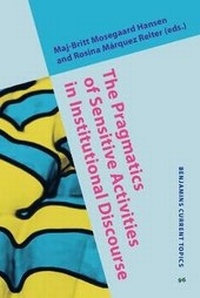 Enlarge image Cover: The Pragmatics of Sensitive Activities in Institutional Discourse - John Benjamins Publishing Co