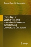 Cover: Proceedings of GeoShanghai 2018 International Conference: Tunnelling and Underground Construction - Springer