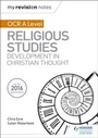 Cover: My Revision Notes OCR A Level Religious Studies: Developments in Christian Thought - Hodder Education