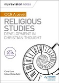 Cover: My Revision Notes OCR A Level Religious Studies: Developments in Christian Thought - Hodder Education