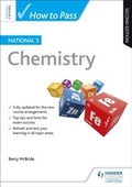 Cover: How to Pass National 5 Chemistry, Second Edition - Hodder Gibson