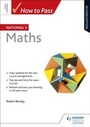 Cover: How to Pass National 5 Maths, Second Edition - Hodder Gibson