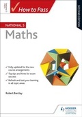 Cover: How to Pass National 5 Maths, Second Edition - Hodder Gibson