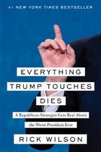 Enlarge image Cover: Everything Trump Touches Dies - Simon & Schuster
