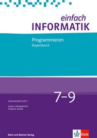 Enlarge image Cover: Einfach Informatik / Einfach Informatik 7 ─ 9 Programmieren - Klett und Balmer