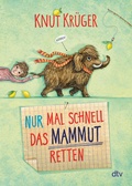 Cover: Nur mal schnell das Mammut retten - dtv