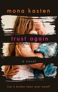 Cover: Trust Again - Dawn and Spencer's Story | From the bestselling author of the Maxton Hall series - L&uuml;bbe