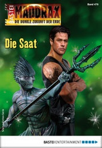 Abbildung von: Maddrax 476 - Science-Fiction-Serie - Bastei Lübbe