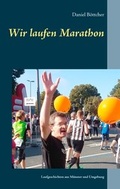Cover: Wir laufen Marathon - BoD - Books on Demand