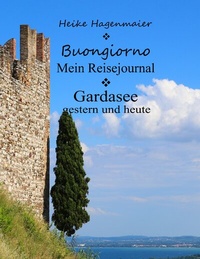 Abbildung von: Buongiorno Gardasee - BoD - Books on Demand