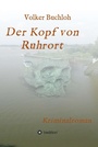 Cover: Der Kopf von Ruhrort - tredition