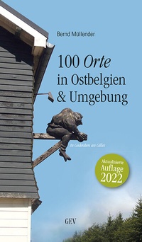 Abbildung von: 100 Orte in Ostbelgien & Umgebung - GEV - Grenz-Echo-Verlag