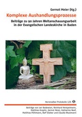 Cover: Komplexe Aushandlungsprozesse - Evangelische Akademie Baden