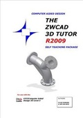 Cover: The ZWCAD 3D Tutor Release 2009 Self Teaching Package - LCO CAD Consultants