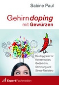 Abbildung von: Gehirndoping mit Gewürzen - Expert Fachmedien