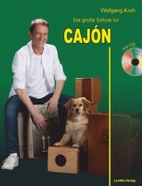 Abbildung von: Die große Schule für CAJÓN mit CD - LeuWa Verlag