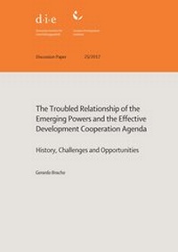 Enlarge image Cover: The troubled relationship of the emerging powers and the effective development cooperation agenda - German Institute of Development and Sustainability (IDOS) gGmbH