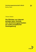 Cover: Die Pflichten von Internetportalen beim Vertrieb von Versicherungsprodukten im Lichte europ&auml;ischer Gesetzgebung - VVW Verlag Versicherungswirtschaft