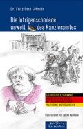 Cover: Die Intrigenschmiede unweit des Kanzleramtes - edition lesezeichen von STEFFEN MEDIA GmbH