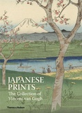 Cover: Japanese Prints: The Collection of Vincent van Gogh - Thames & Hudson Ltd