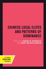 Cover: Chinese Local Elites and Patterns of Dominance - University of California Press