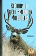 Cover: Records of North American Mule Deer - Boone & Crockett Club,U.S.