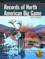 Cover: Records of North American Big Game - Boone & Crockett Club,U.S.
