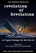 Cover: The Seven Seals of Revelation (revelation of Revelation series, Volume 3) - Naked Apostles
