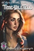 Cover: Time Will Tell - Anthony G. Wedgeworth