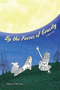 Enlarge image Cover: By the Forces of Gravity - Hippocampus Magazine and Books LLC