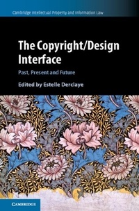 Abbildung von: The Copyright/Design Interface - Cambridge University Press