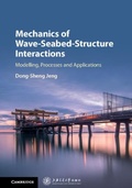 Cover: Mechanics of Wave-Seabed-Structure Interactions - Cambridge University Press