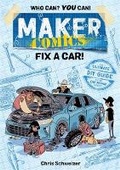 Cover: Maker Comics: Fix a Car! - First Second