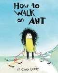 Cover: How To Walk An Ant - Roaring Brook Press