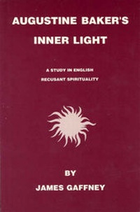 Enlarge image Cover: Augustine Baker's Inner Light - University of Scranton Press,U.S.