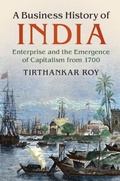 Cover: A Business History of India - Cambridge University Press