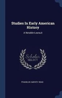 Enlarge image Cover: Studies In Early American History - Sagwan Press