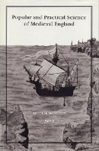 Enlarge image Cover: Popular and Practical Science of Medieval England - Michigan State University Press
