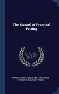 Cover: The Manual of Practical Potting - Sagwan Press