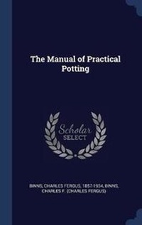 Enlarge image Cover: The Manual of Practical Potting - Sagwan Press