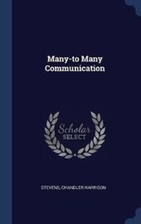 Enlarge image Cover: Many-to Many Communication - Sagwan Press