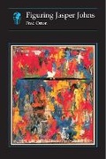 Cover: Figuring Jasper Johns - Reaktion Books
