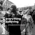 Cover: Everything is Moving - Barbican Art Gallery